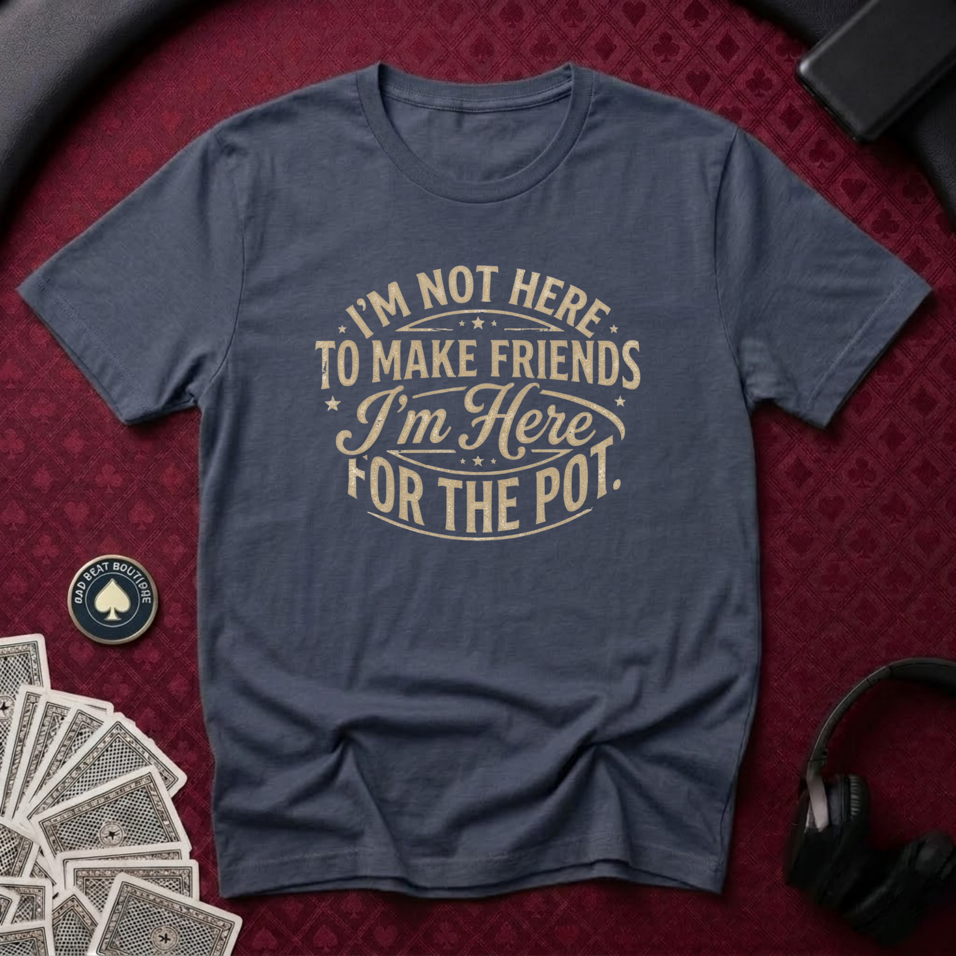 Here For The Pot #1 T-Shirt