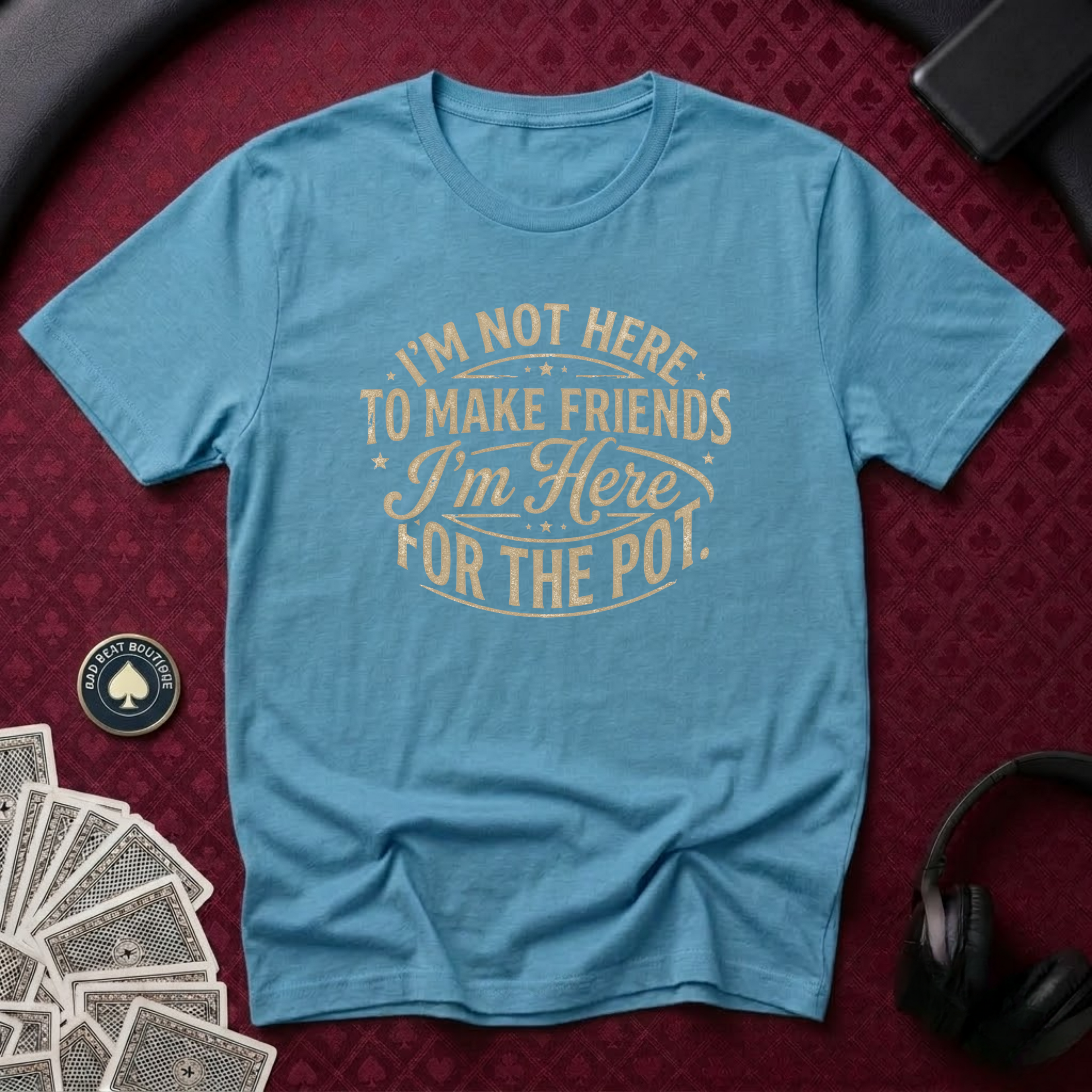 Here For The Pot #1 T-Shirt