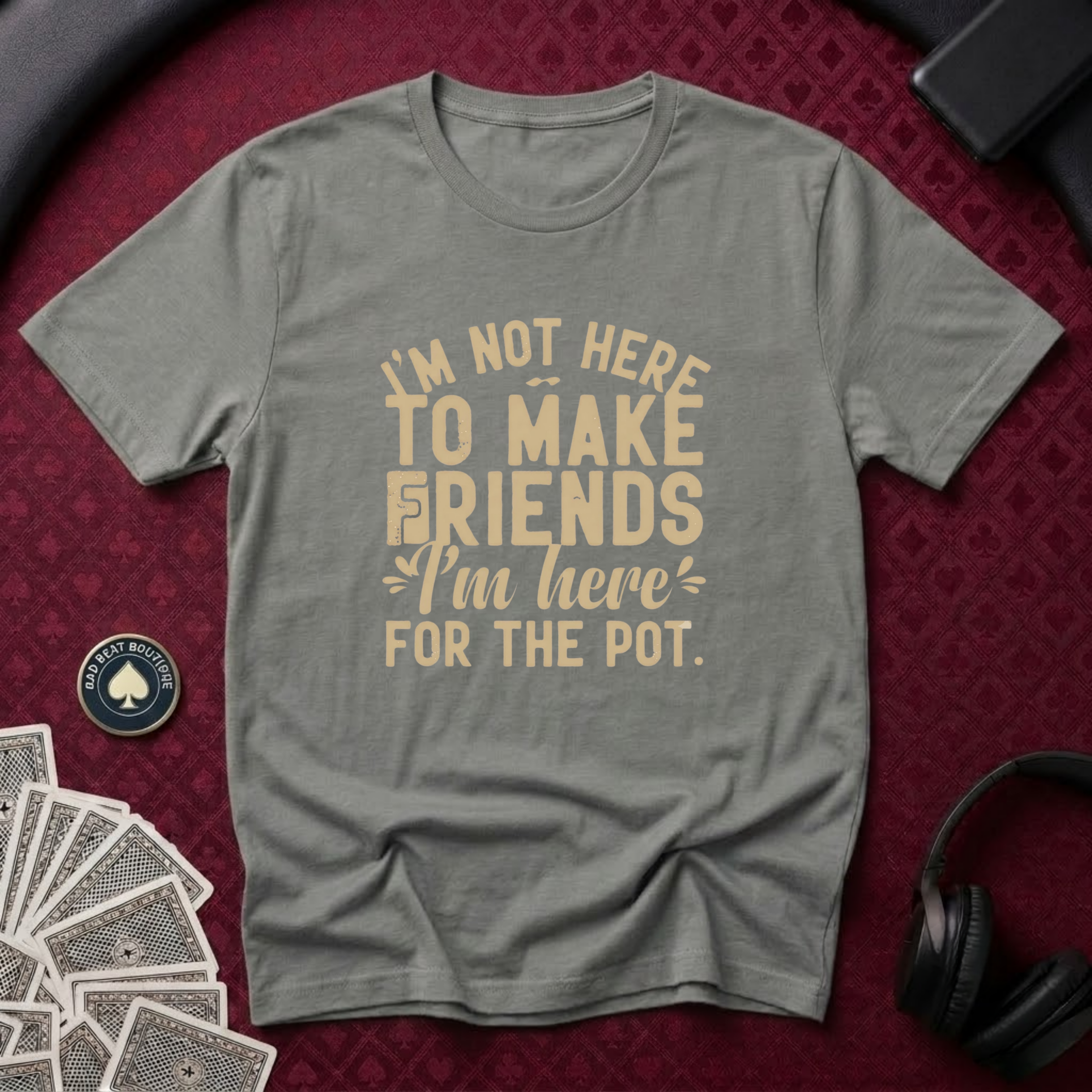 Here For The Pot #2 T-Shirt