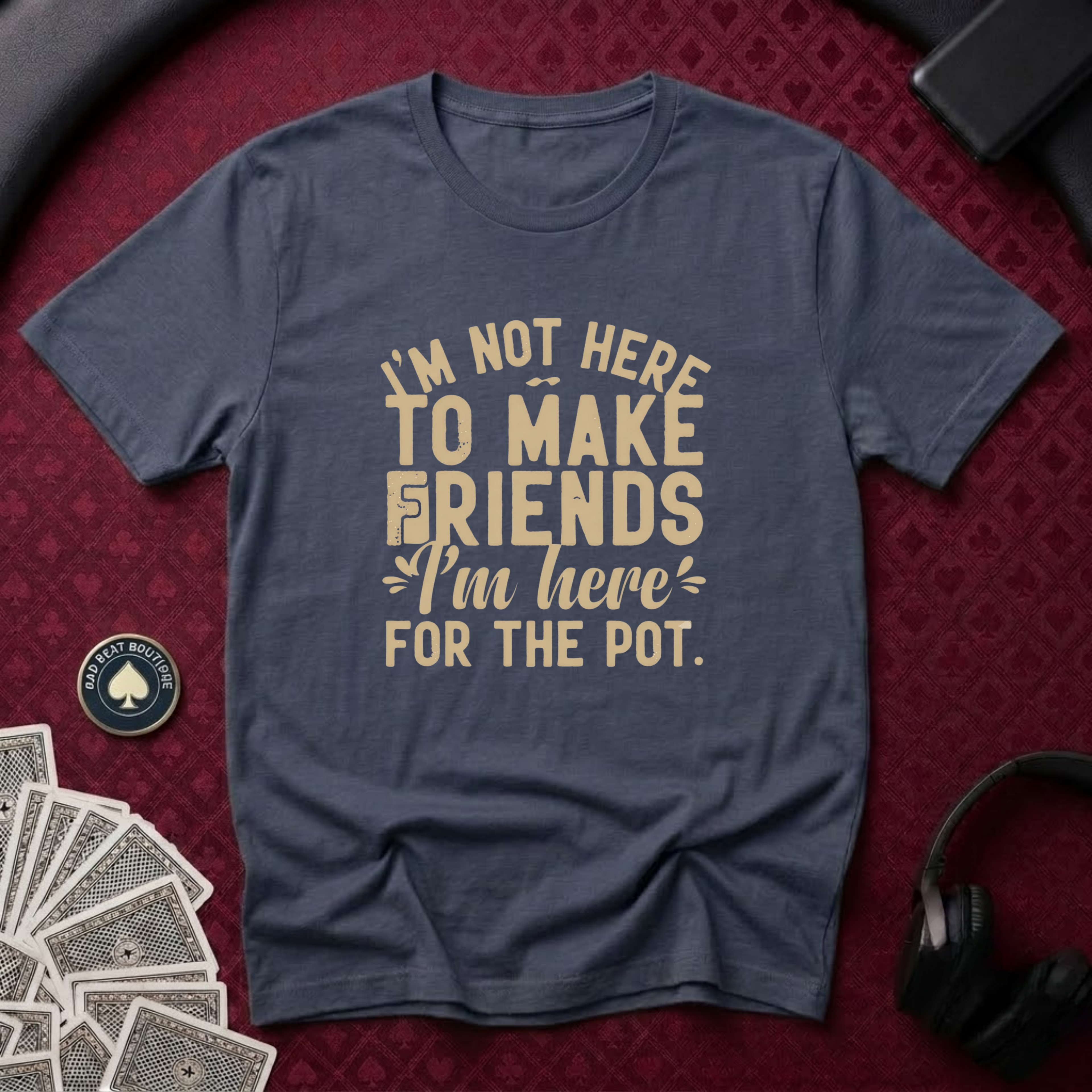 Here For The Pot #2 T-Shirt