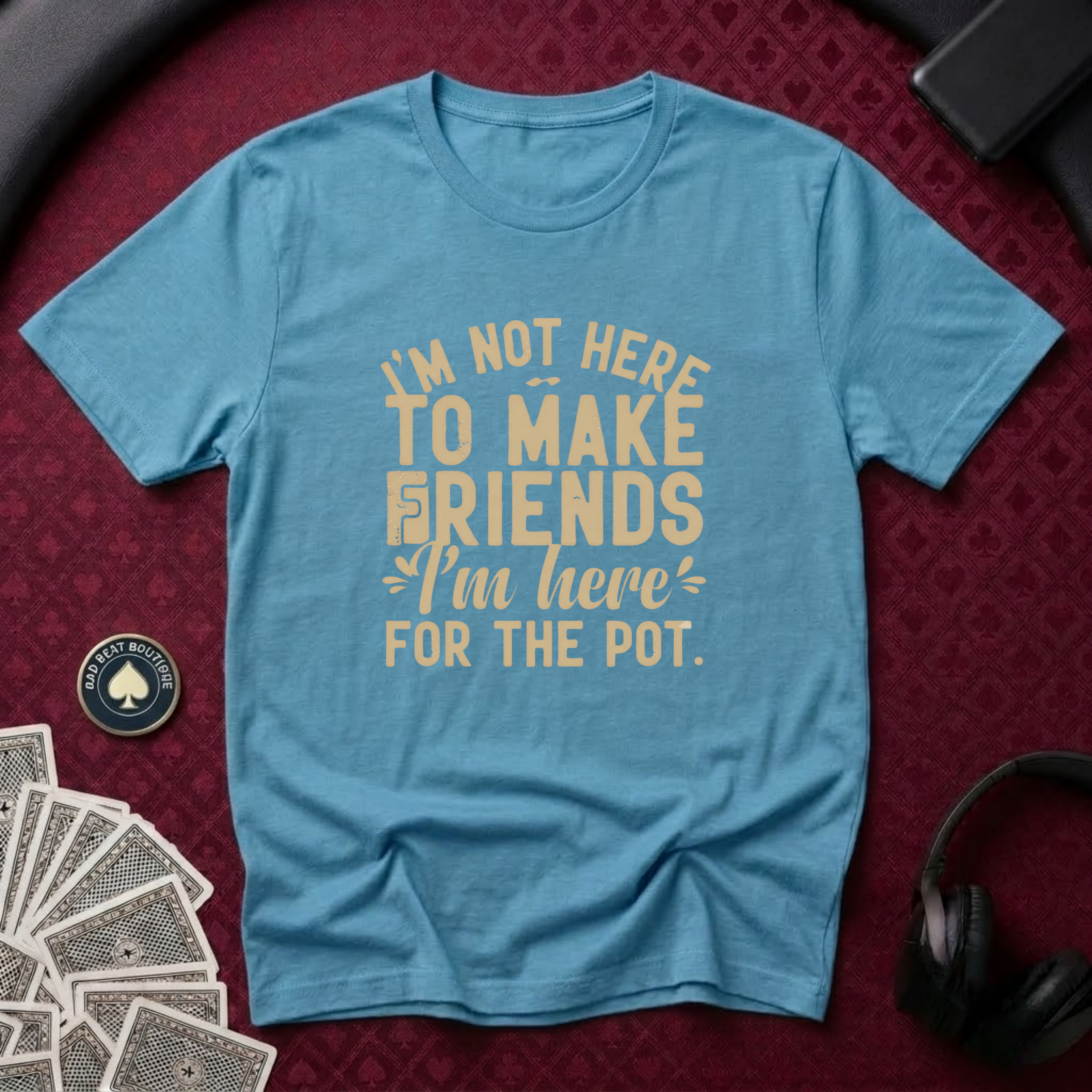 Here For The Pot #2 T-Shirt