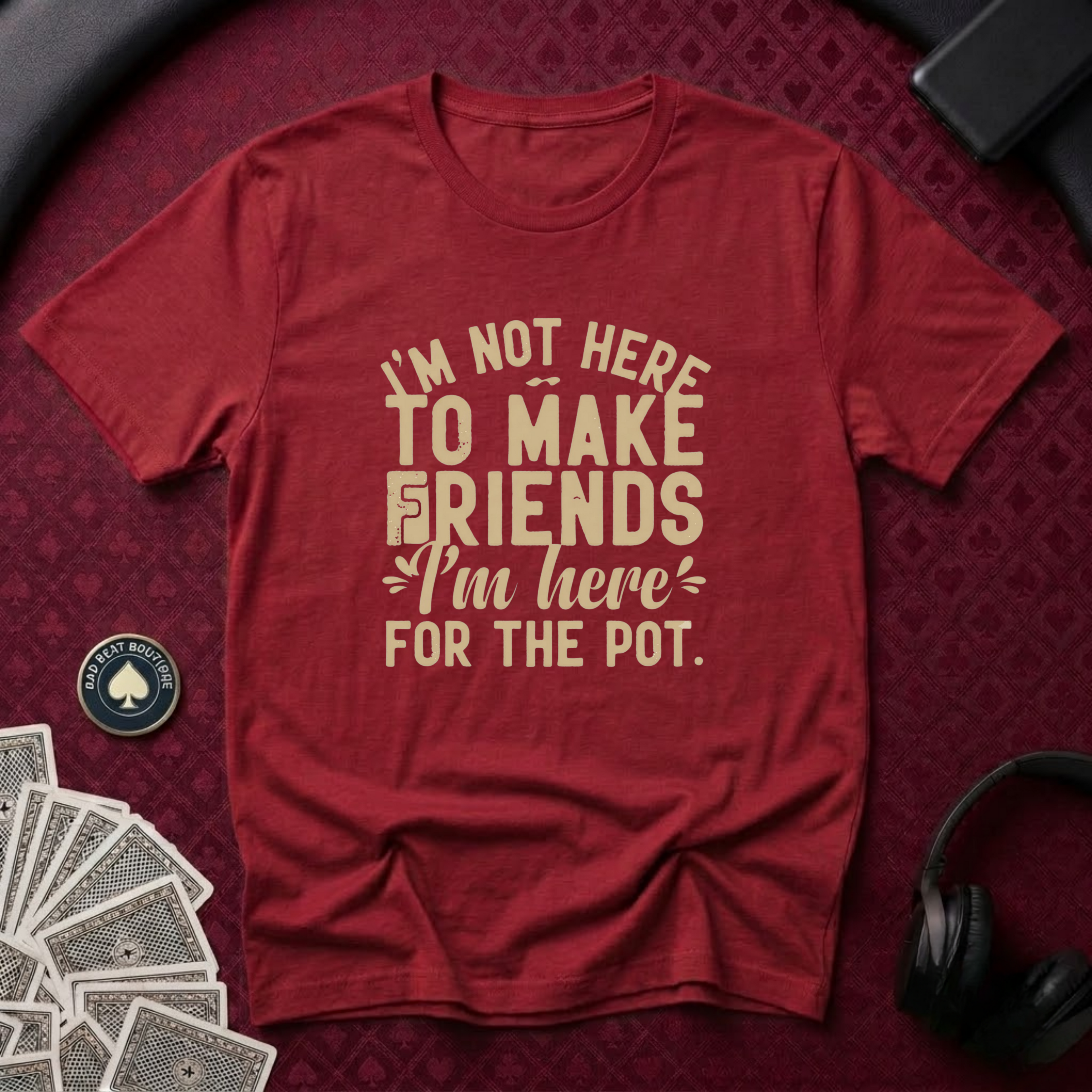 Here For The Pot #2 T-Shirt
