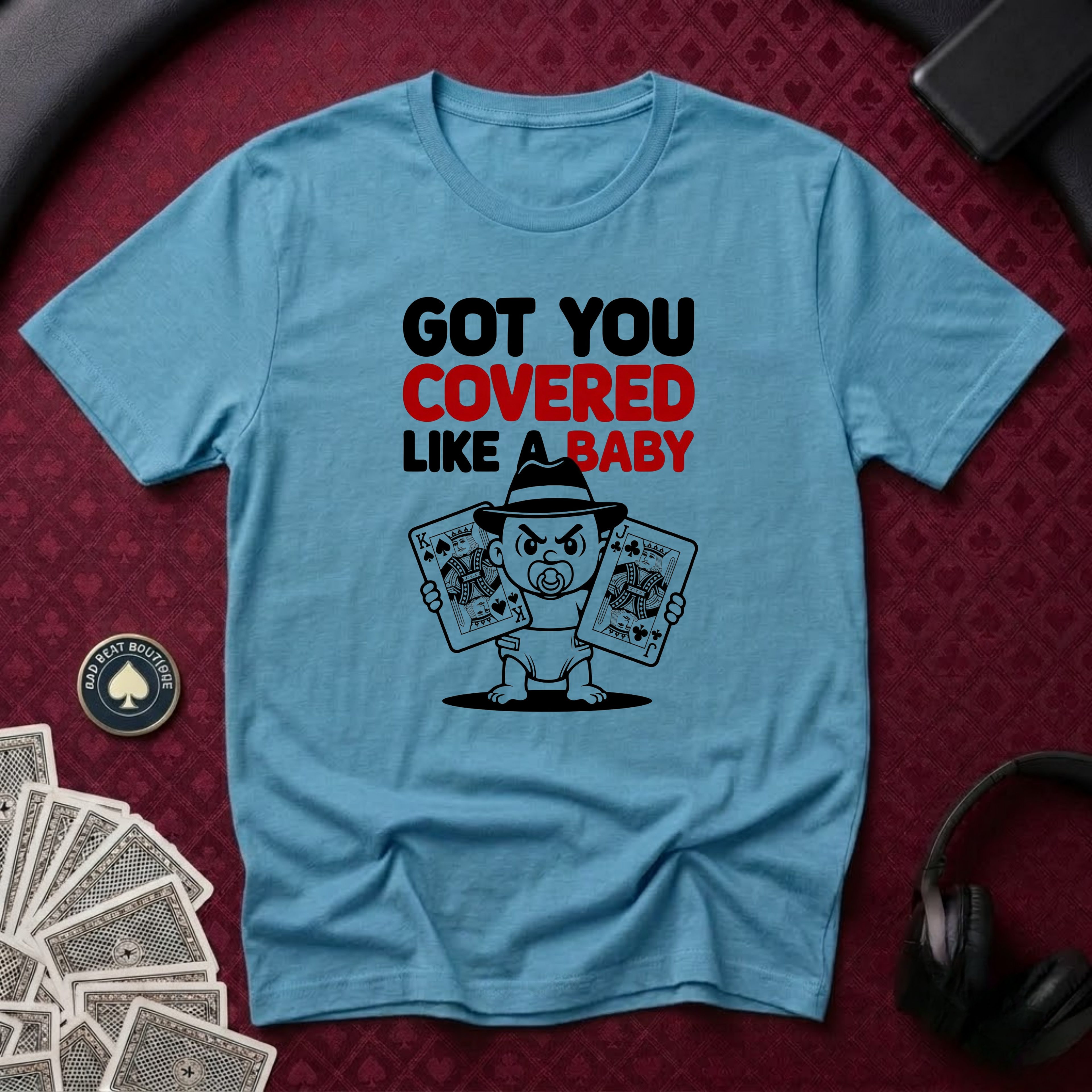 Got You Covered T-Shirt