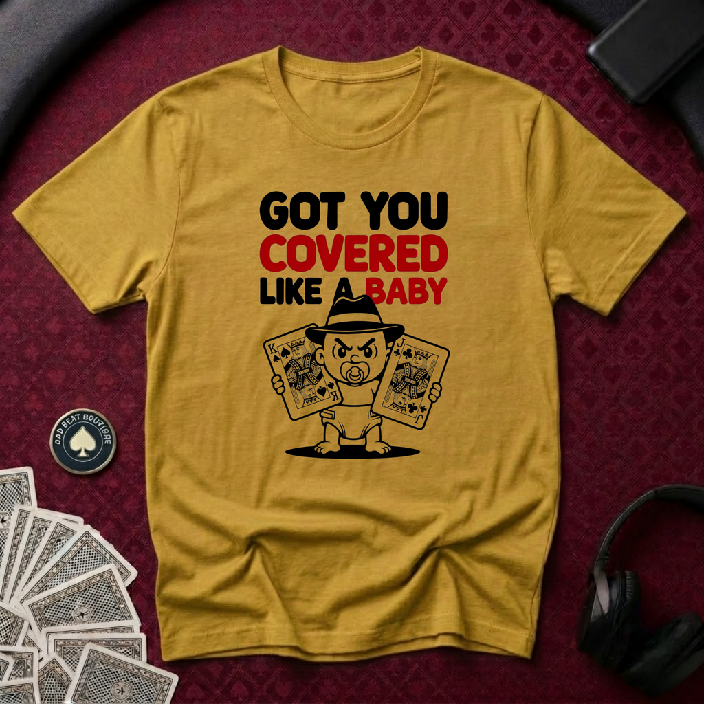 Got You Covered T-Shirt