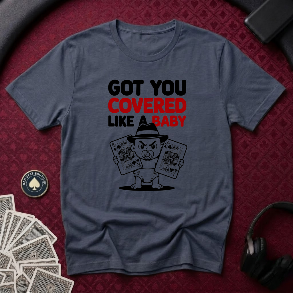 Got You Covered T-Shirt