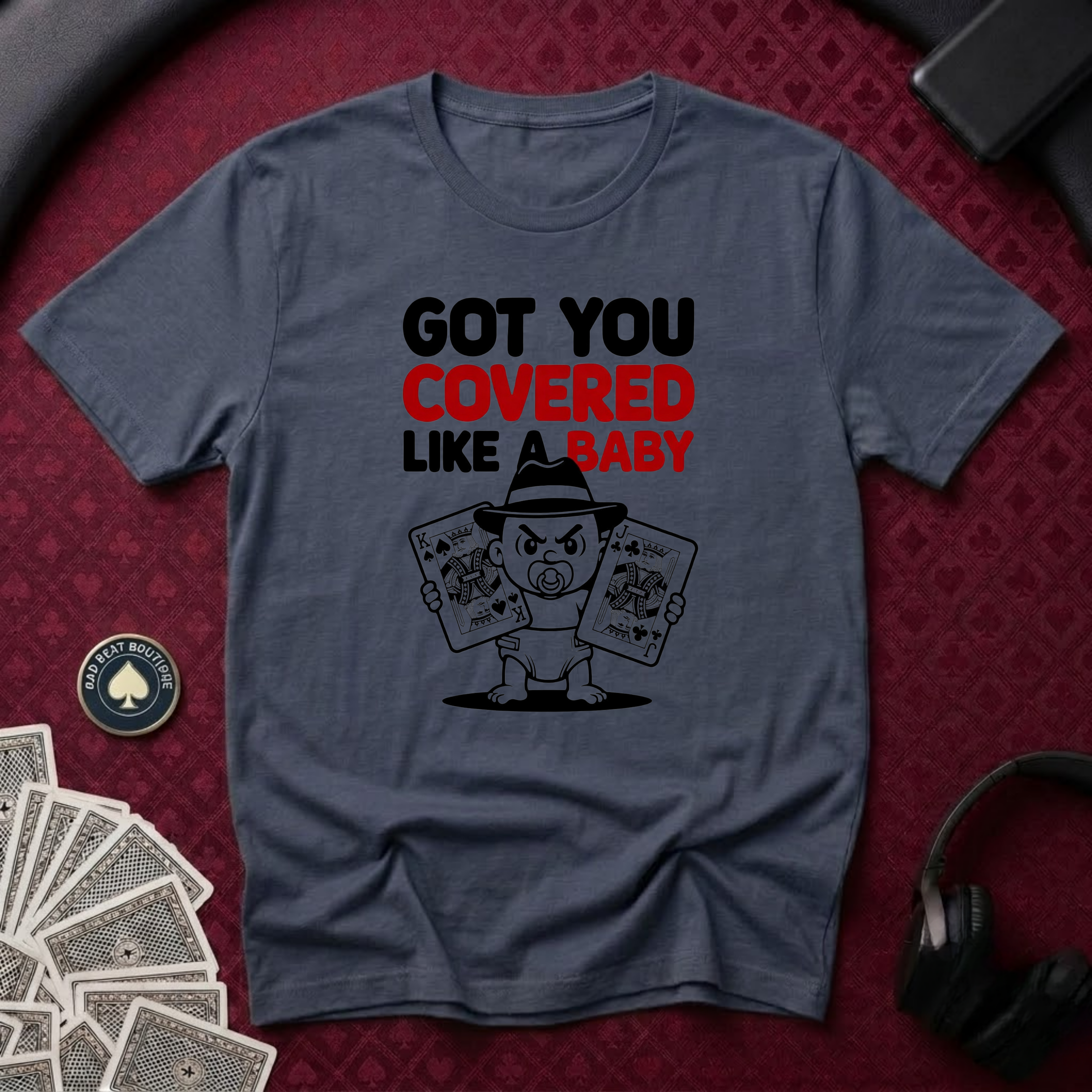 Got You Covered T-Shirt