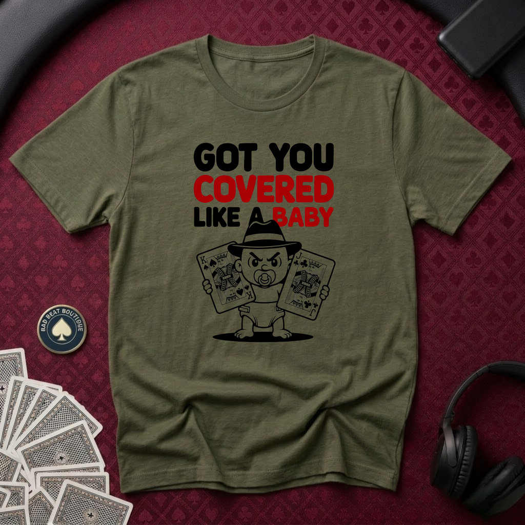 Got You Covered T-Shirt