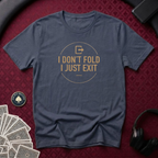 Just Exit T-shirt