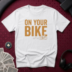On Your Bike #2 T-shirt