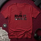 Run It Twice #1 T-shirt