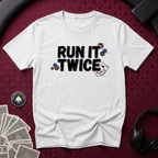 Run It Twice #2 T-shirt