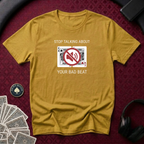 Stop Talking T-shirt