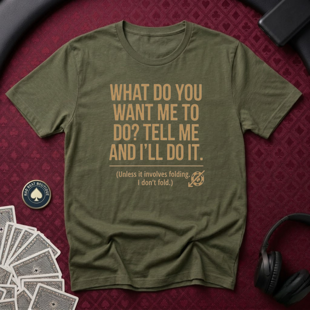 What Do You Want T-shirt