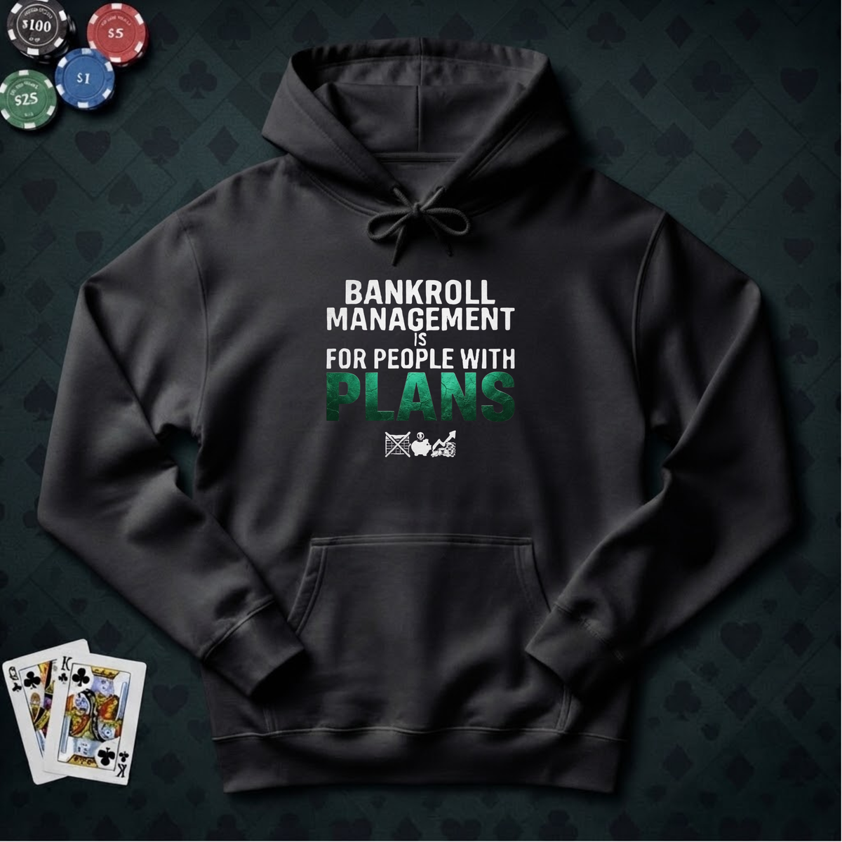 Bankroll Management Hoodie