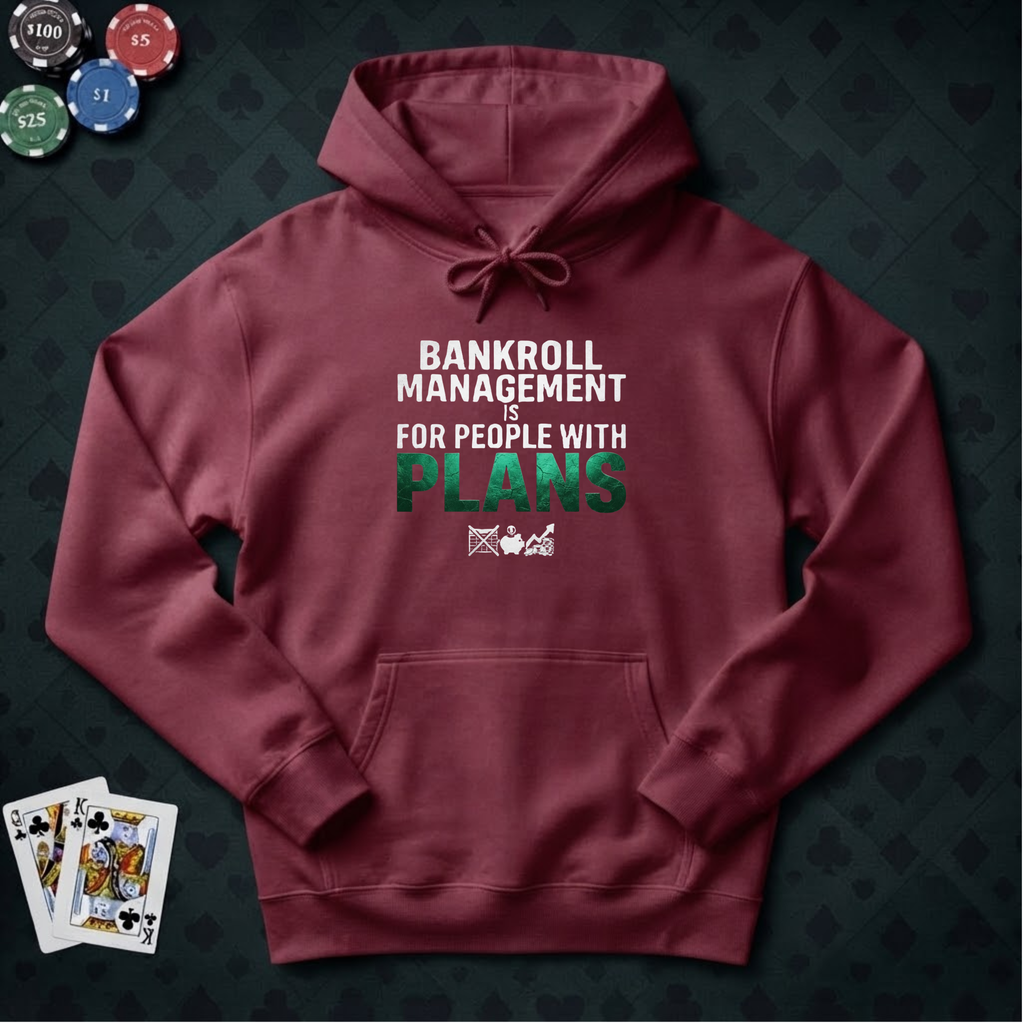 Bankroll Management Hoodie