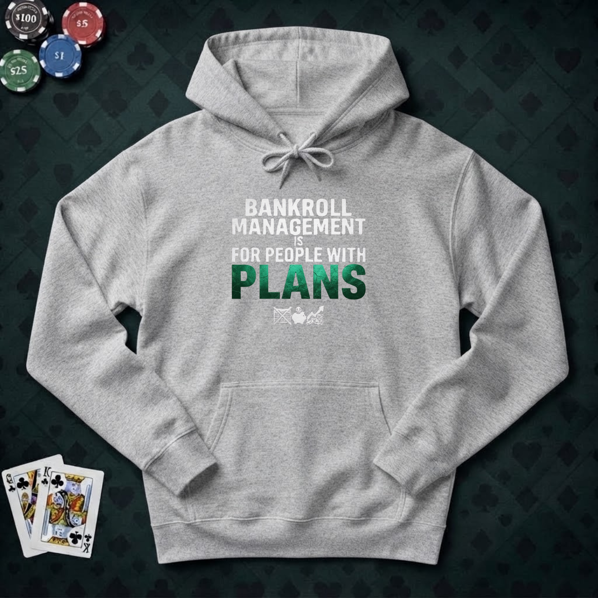 Bankroll Management Hoodie