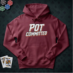 Pot Committed Hoodie