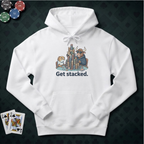 Get Stacked Hoodie