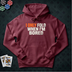 Fold When Bored Hoodie