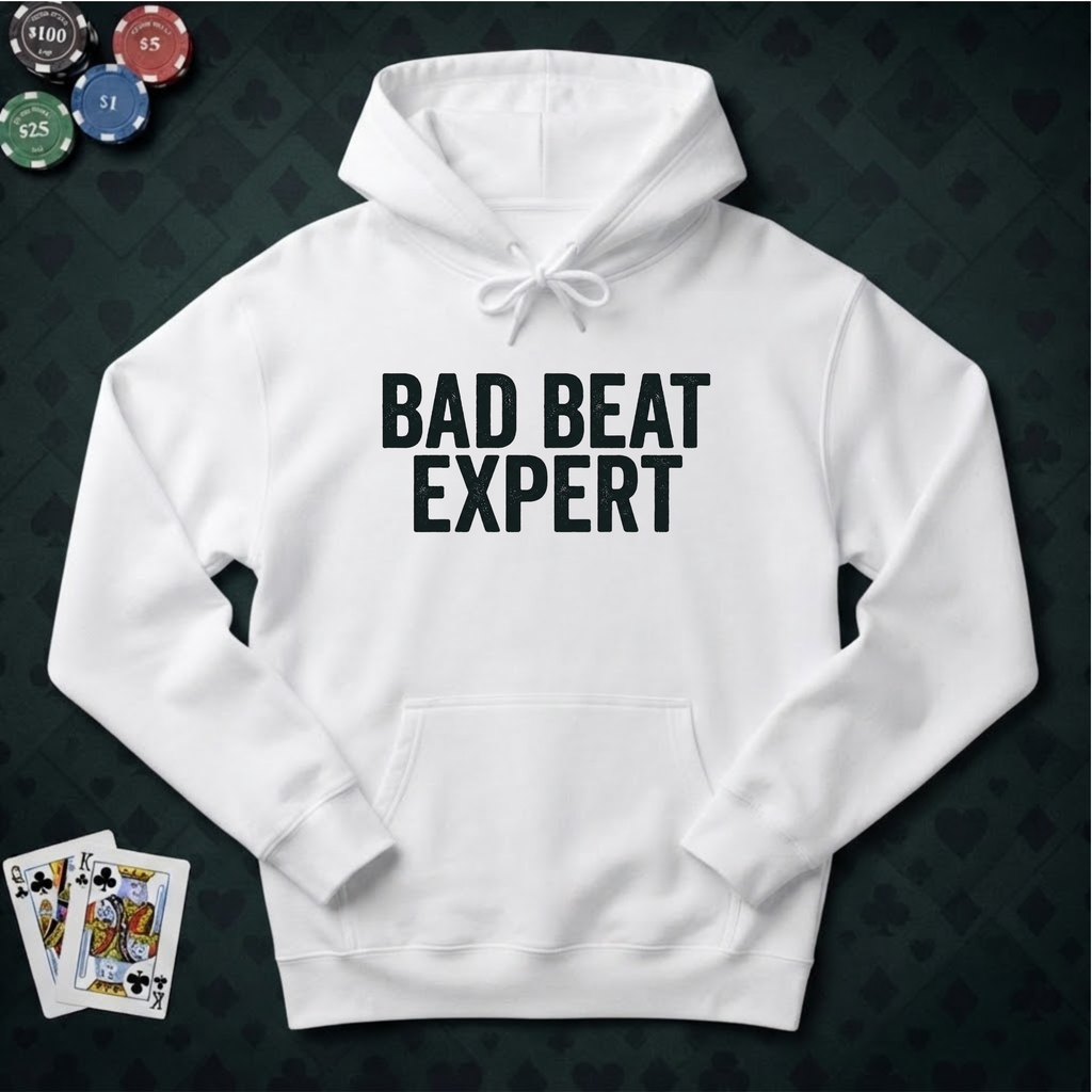 Bad Beat Expert Hoodie