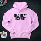 Bad Beat Expert Hoodie