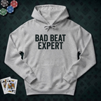 Bad Beat Expert Hoodie