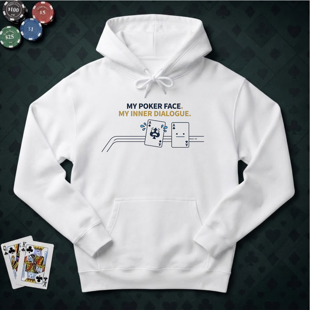 My Poker Face Hoodie