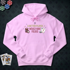 A Better Player Hoodie
