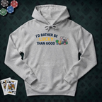 Rather Be Lucky Hoodie