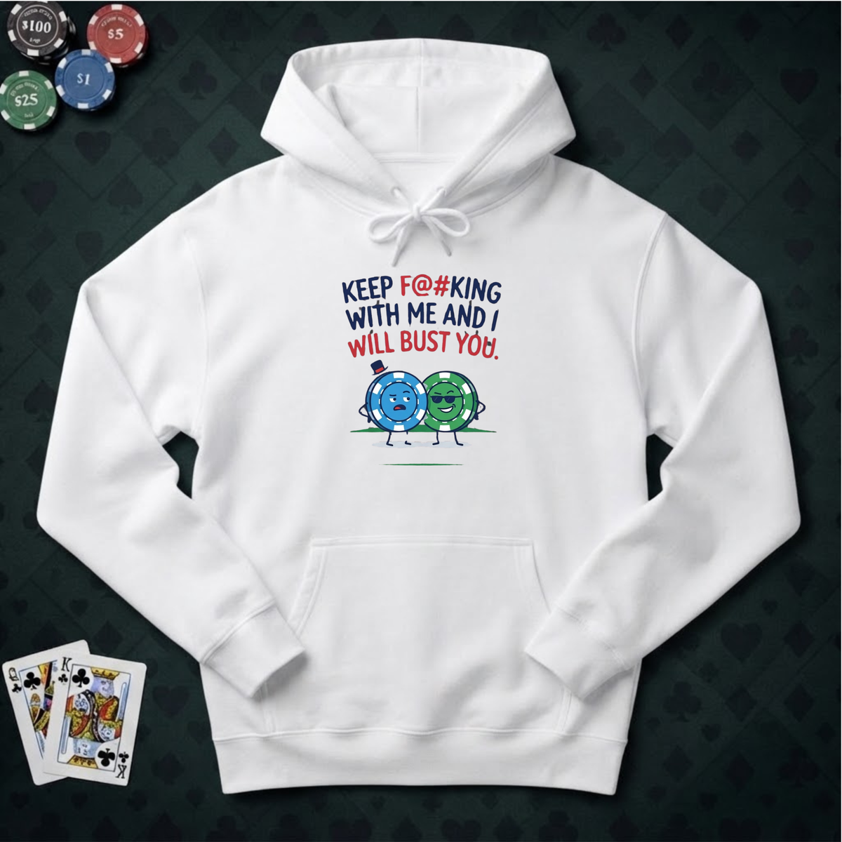Will Bust You Hoodie