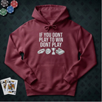Play To Win Hoodie