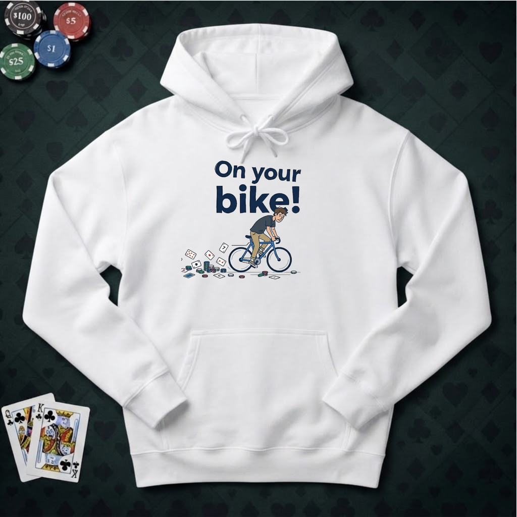 On Your Bike Hoodie