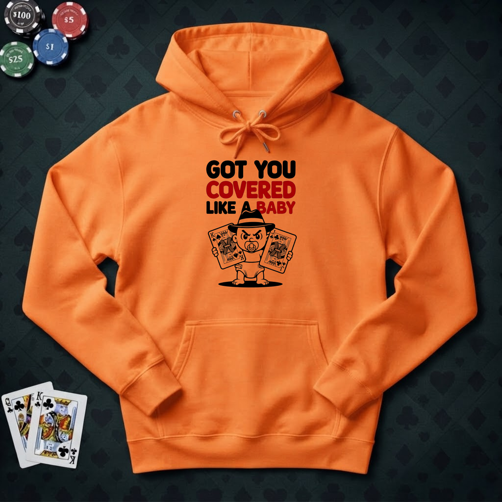 Got You Covered Hoodie