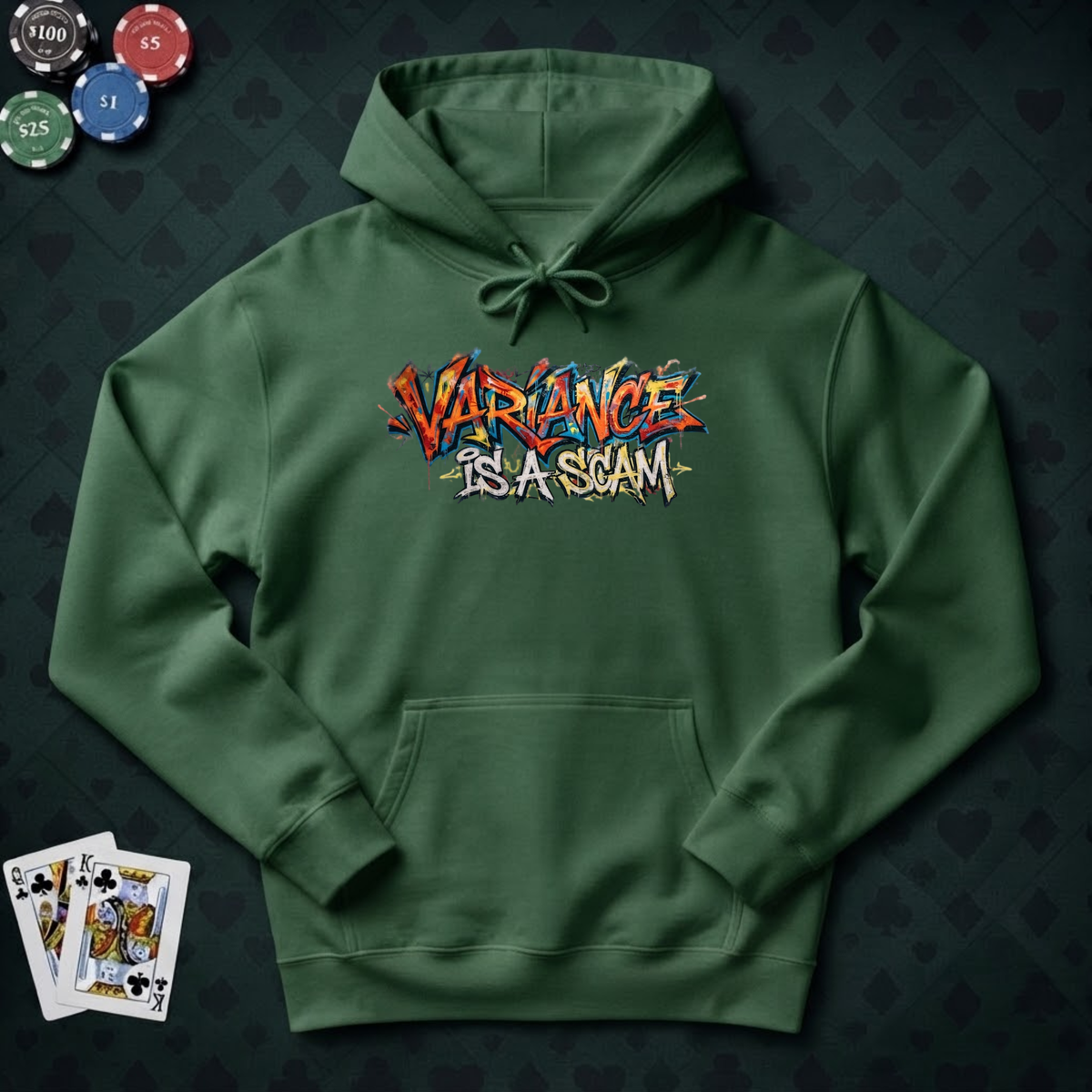 Variance Is A Scam Hoodie