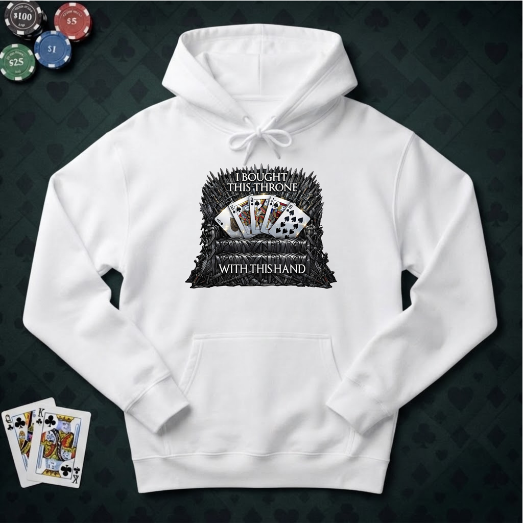 I Bought The Throne Hoodie