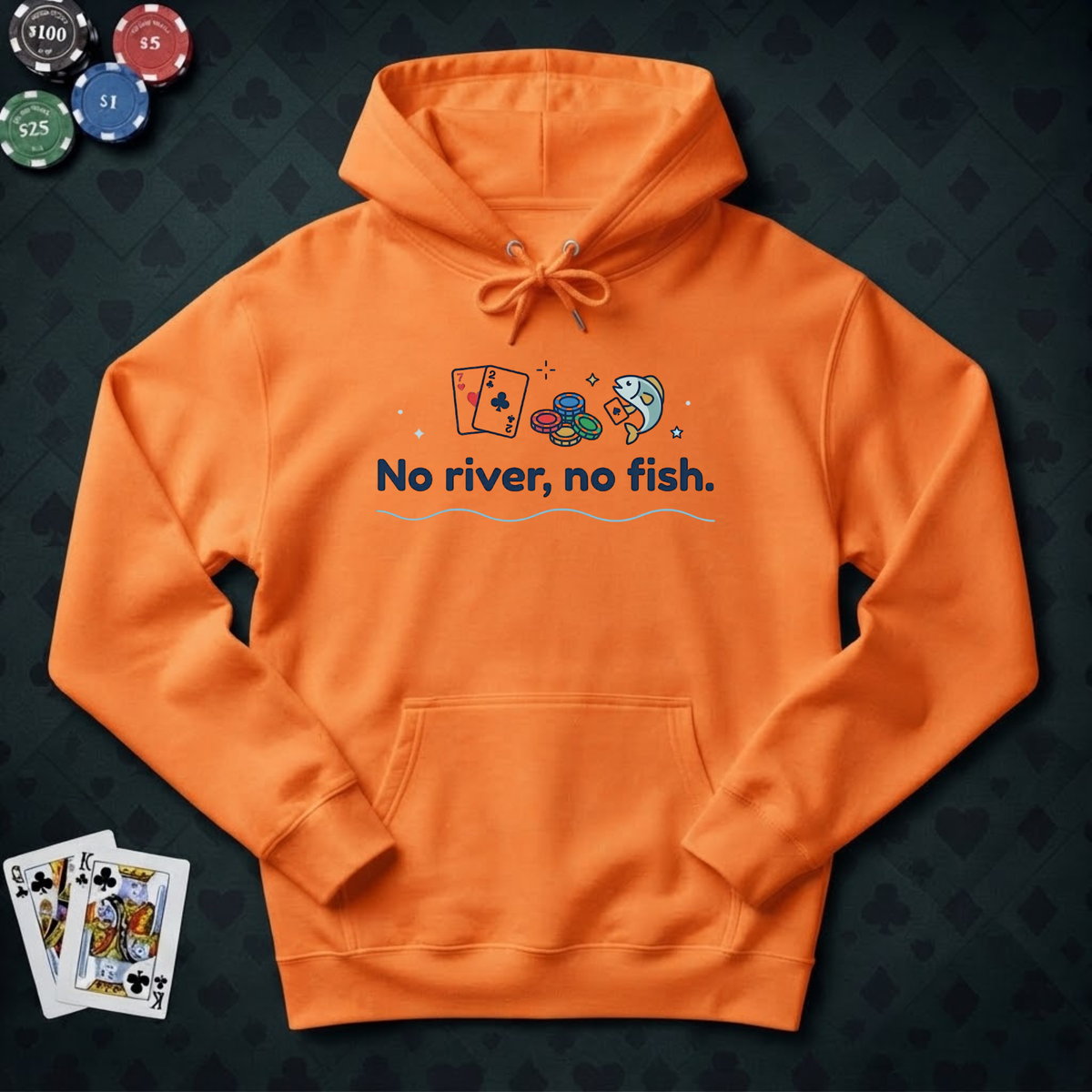 No River No Fish Hoodie