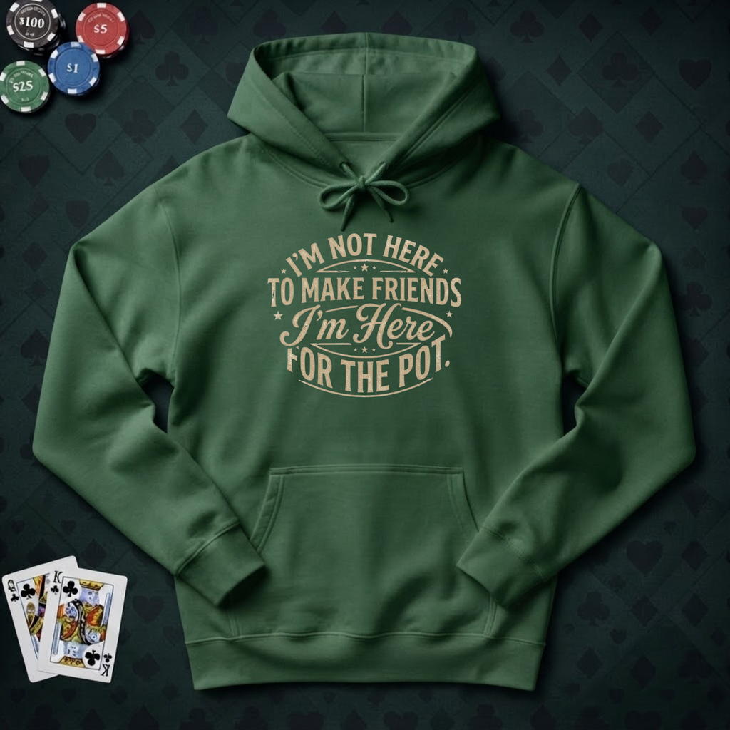 Here For The Pot Hoodie