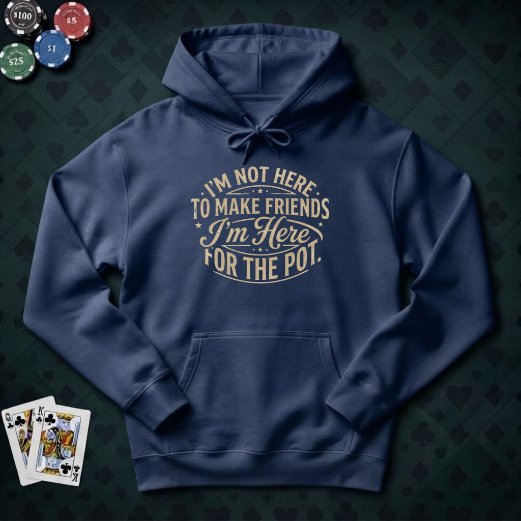 Here For The Pot Hoodie