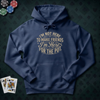 Here For The Pot Hoodie