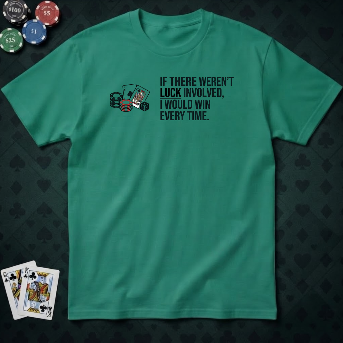 Luck Involved T-shirt