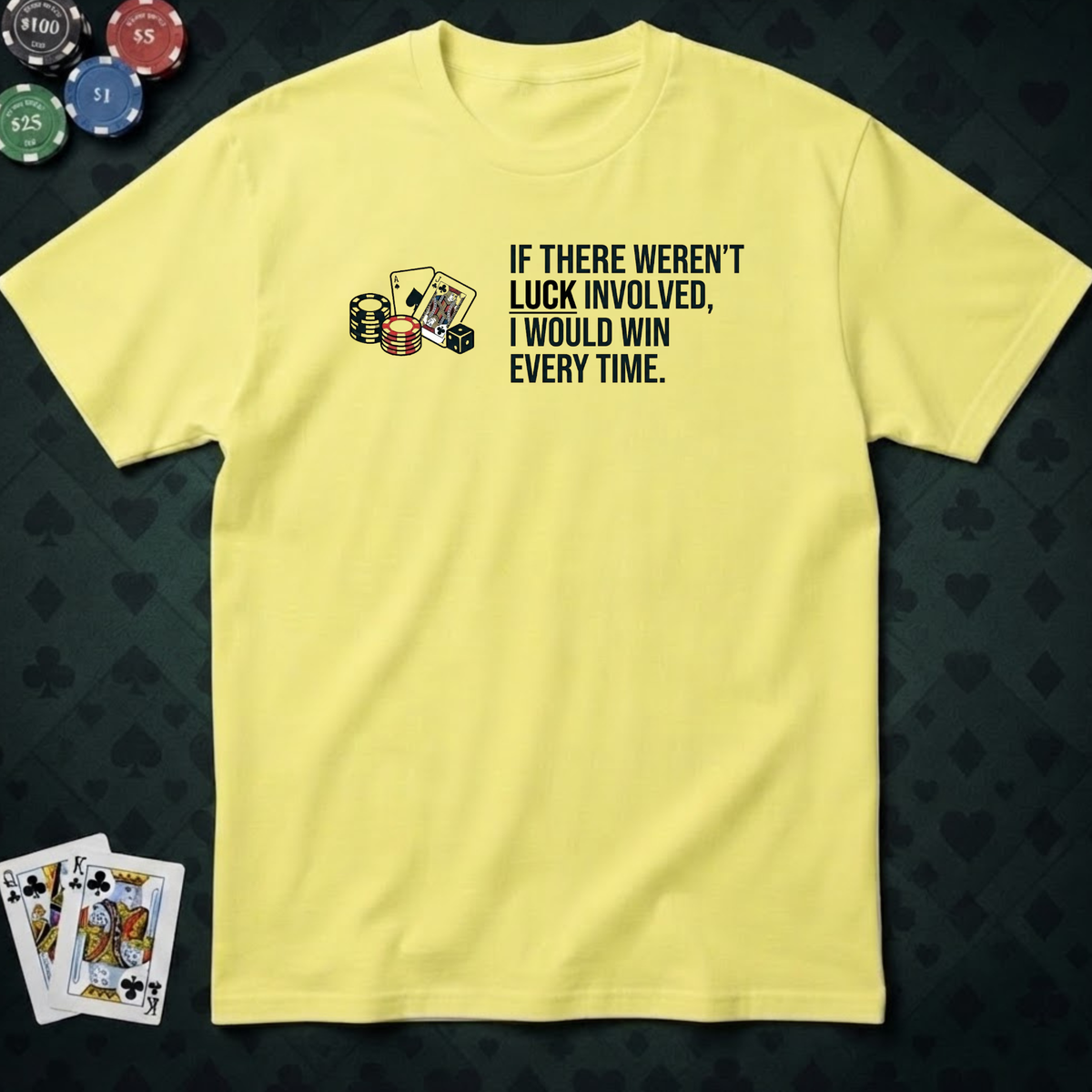 Luck Involved T-shirt