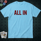 All-In #4 T-shirt
