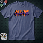 All-In #5 T-shirt