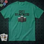 Get Stacked #2 T-shirt