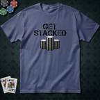 Get Stacked #2 T-shirt