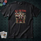 All-in King T-shirt