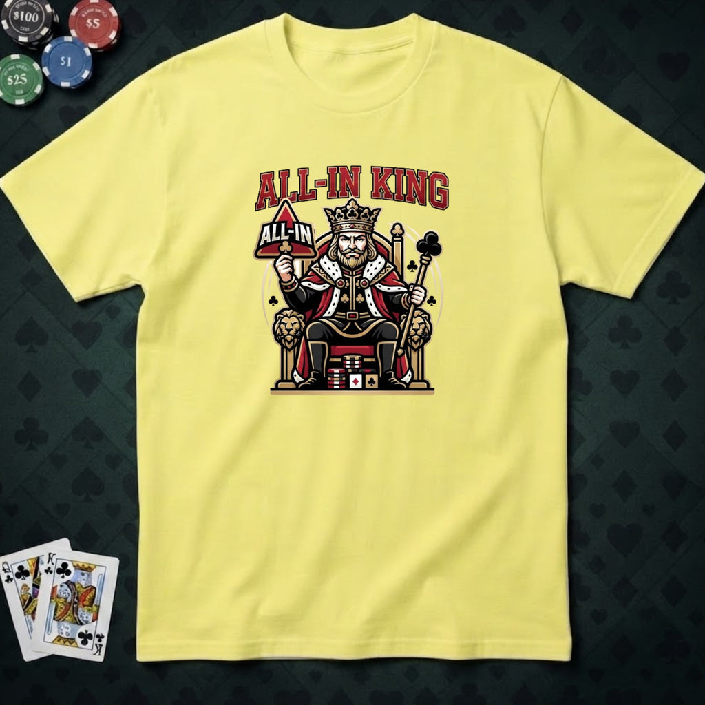 All-in King T-shirt