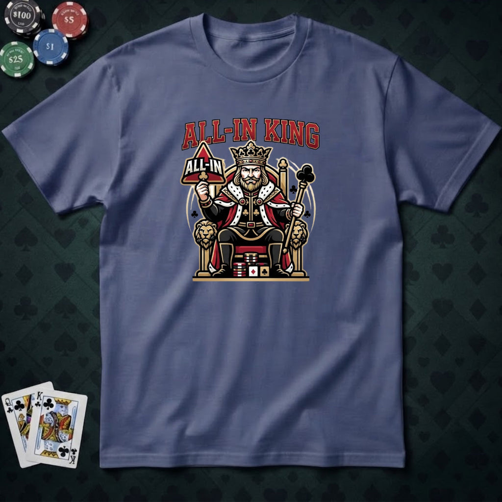 All-in King T-shirt