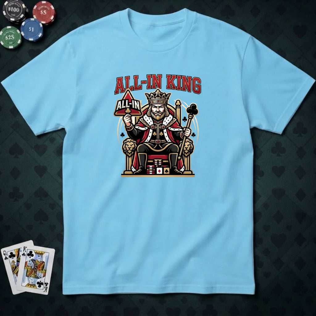 All-in King T-shirt