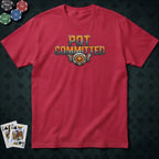Pot Committed #3 T-shirt
